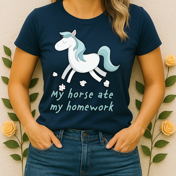 My Horse Ate My Homework Womens T-Shirt