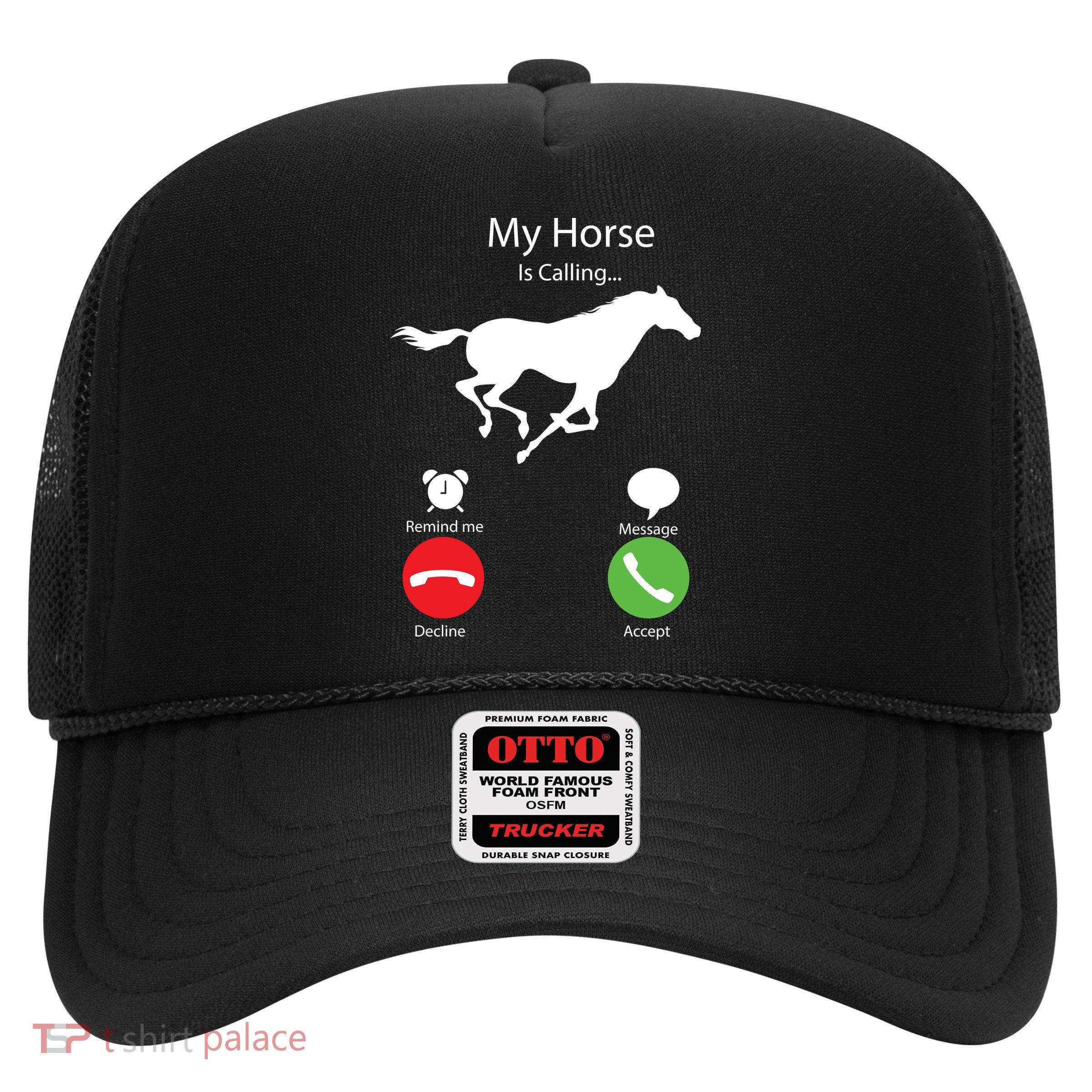My Horse Is Calling Trucker Hat