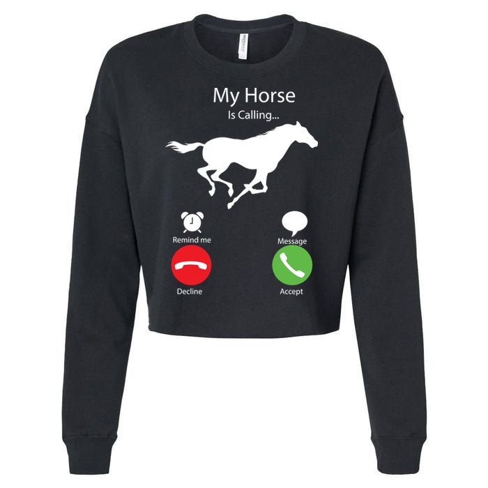 My Horse Is Calling Cropped Pullover Crew