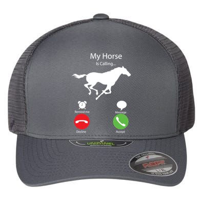 My Horse Is Calling Flexfit Unipanel Trucker Cap