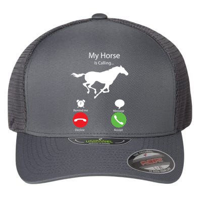 My Horse Is Calling Flexfit Unipanel Trucker Cap