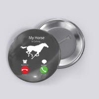 My Horse Is Calling Button