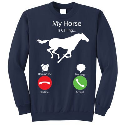 My Horse Is Calling Sweatshirt