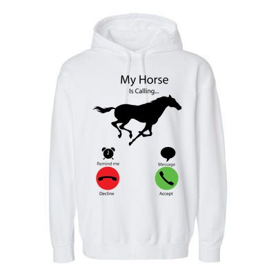 My Horse Is Calling Garment-Dyed Fleece Hoodie