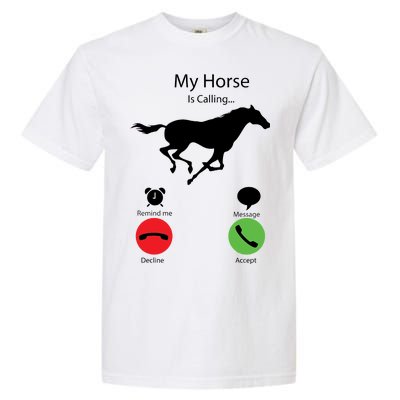 My Horse Is Calling Garment-Dyed Heavyweight T-Shirt