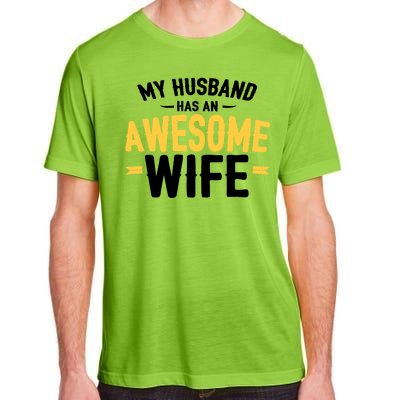 My Husband Has An Awesome Wife Adult ChromaSoft Performance T-Shirt