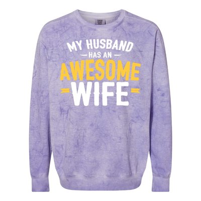 My Husband Has An Awesome Wife Colorblast Crewneck Sweatshirt