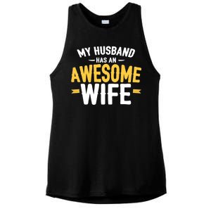 My Husband Has An Awesome Wife Ladies PosiCharge Tri-Blend Wicking Tank