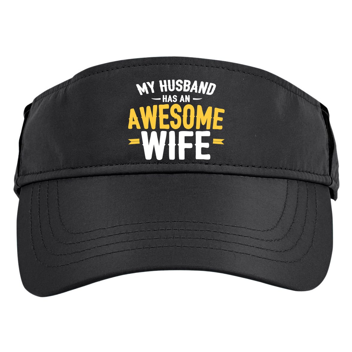 My Husband Has An Awesome Wife Adult Drive Performance Visor
