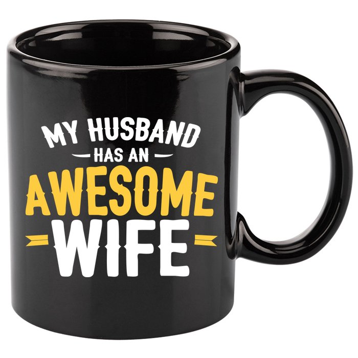 My Husband Has An Awesome Wife 11oz C Handle Ceramic Mug