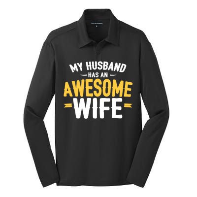 My Husband Has An Awesome Wife Silk Touch Performance Long Sleeve Polo