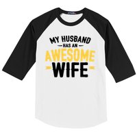 My Husband Has An Awesome Wife Baseball Sleeve Shirt