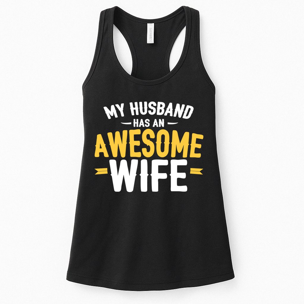 My Husband Has An Awesome Wife Womens Tank Top