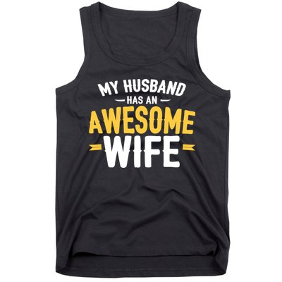 My Husband Has An Awesome Wife Tank Top