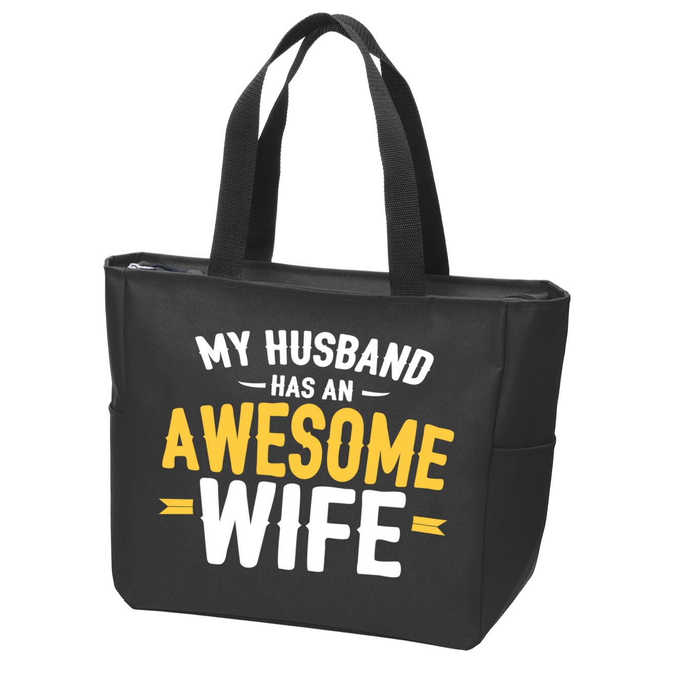 My Husband Has An Awesome Wife Zip Tote Bag