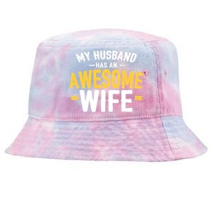 My Husband Has An Awesome Wife Tie-Dyed Bucket Hat