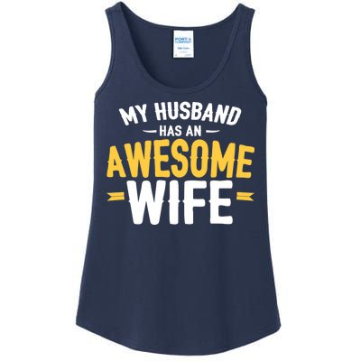 My Husband Has An Awesome Wife Ladies Essential Tank