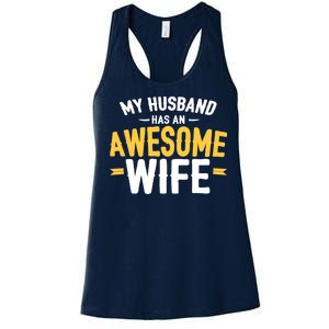 My Husband Has An Awesome Wife Women's Racerback Tank