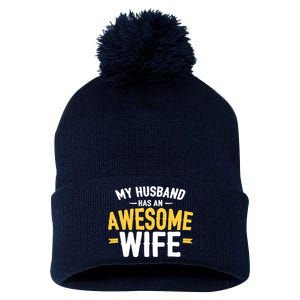 My Husband Has An Awesome Wife Pom Pom 12in Knit Beanie