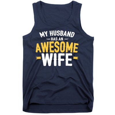 My Husband Has An Awesome Wife Tank Top