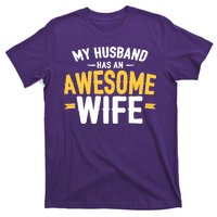 My Husband Has An Awesome Wife T-Shirt