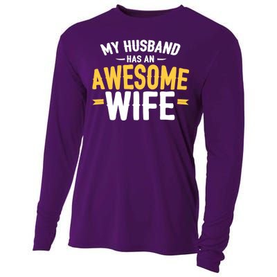 My Husband Has An Awesome Wife Cooling Performance Long Sleeve Crew