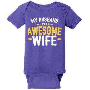 My Husband Has An Awesome Wife Baby Bodysuit