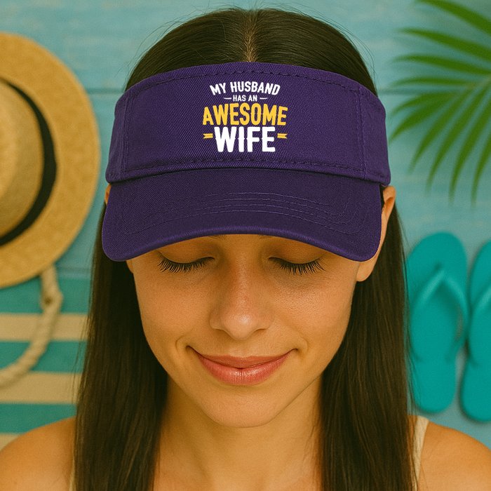 My Husband Has An Awesome Wife Visor