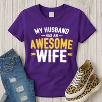 My Husband Has An Awesome Wife Womens T-Shirt