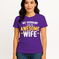 My Husband Has An Awesome Wife Womens T-Shirt