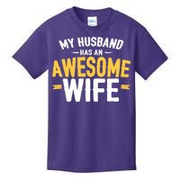 My Husband Has An Awesome Wife Kids T-Shirt