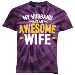 My Husband Has An Awesome Wife Kids Tie-Dye T-Shirt