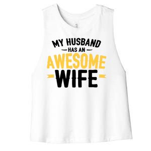 My Husband Has An Awesome Wife Women's Racerback Cropped Tank