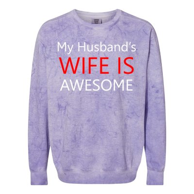 My Husband's Wife Is Awesome Colorblast Crewneck Sweatshirt