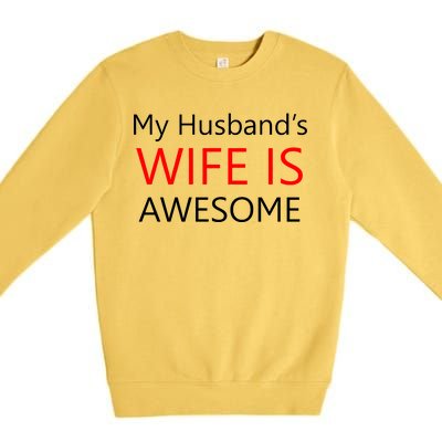 My Husband's Wife Is Awesome Premium Crewneck Sweatshirt