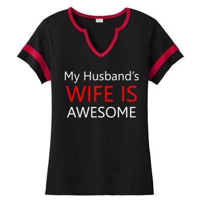 My Husband's Wife Is Awesome Ladies Halftime Notch Neck Tee