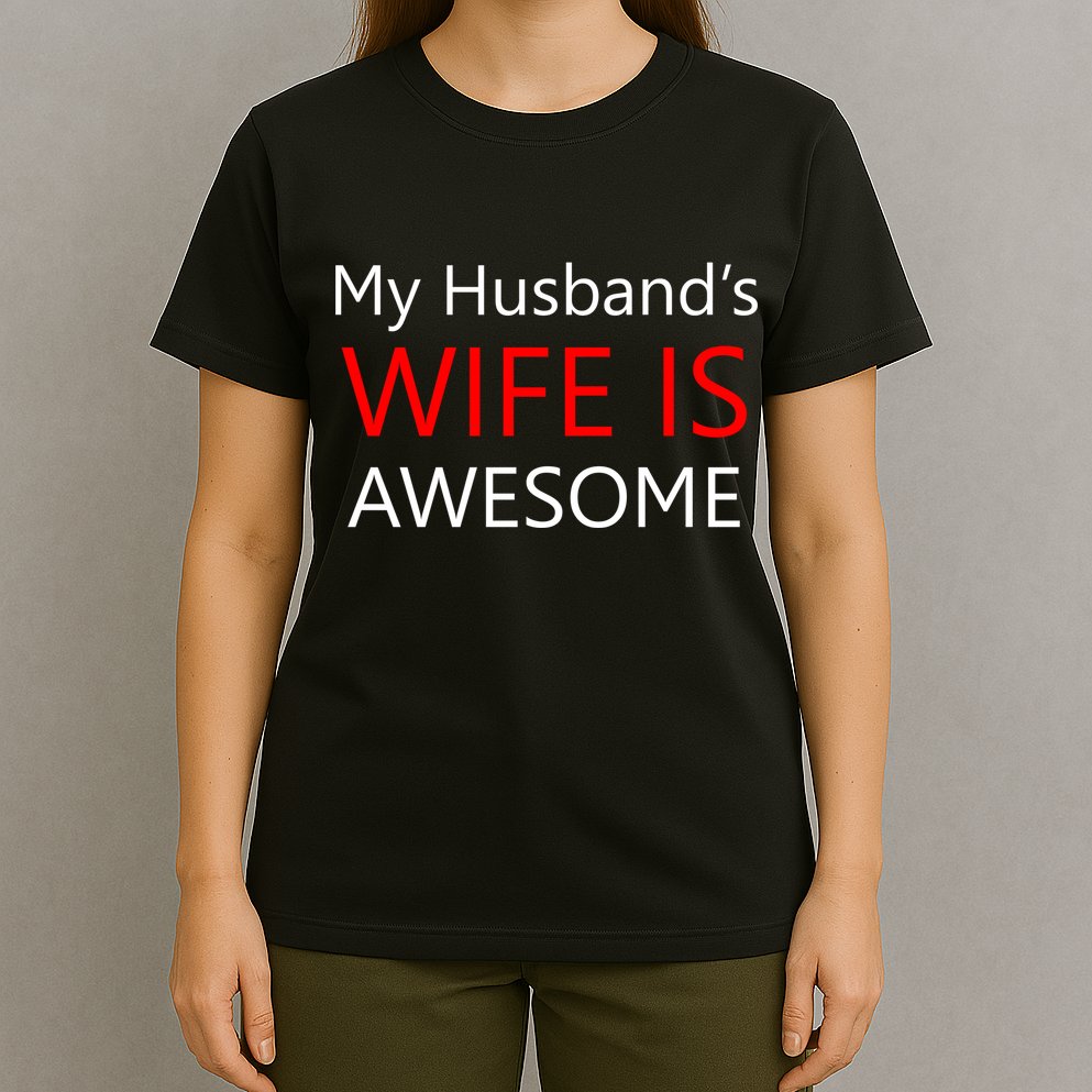 My Husband's Wife Is Awesome T-Shirt