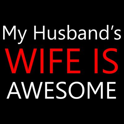 My Husband's Wife Is Awesome T-Shirt