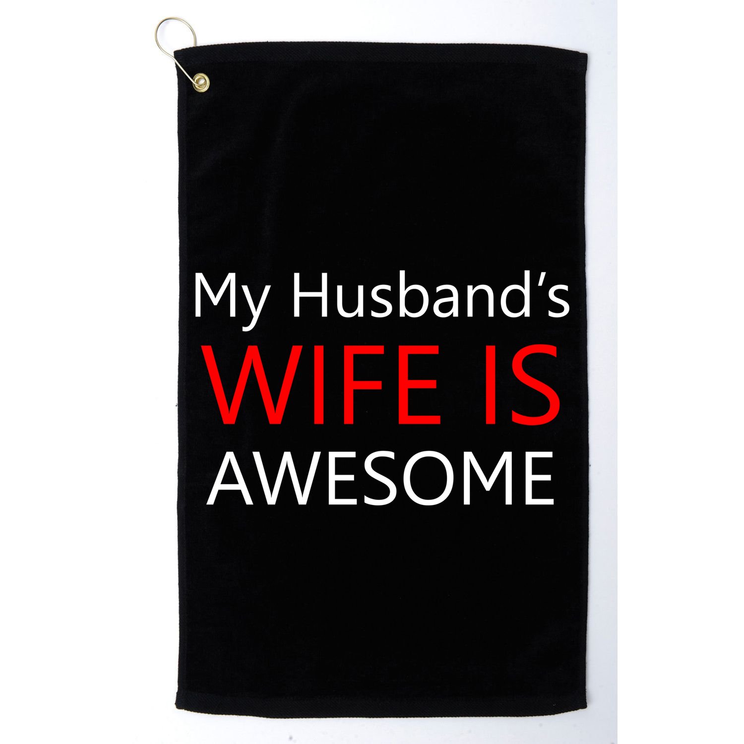My Husband's Wife Is Awesome Golf Towel