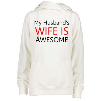 My Husband's Wife Is Awesome Womens Funnel Neck Pullover Hood