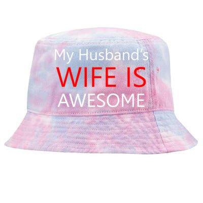 My Husband's Wife Is Awesome Tie-Dyed Bucket Hat