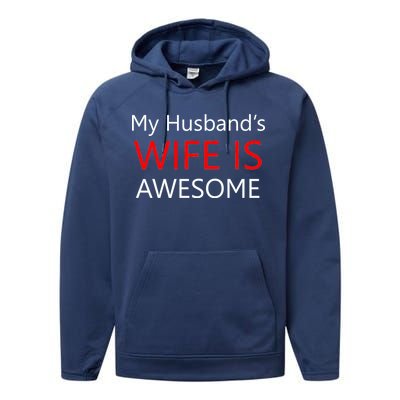 My Husband's Wife Is Awesome Performance Fleece Hoodie