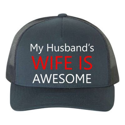 My Husband's Wife Is Awesome Yupoong Adult 5-Panel Trucker Hat