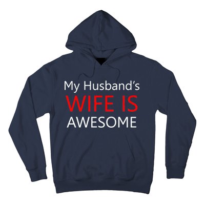 My Husband's Wife Is Awesome Hoodie