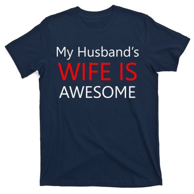 My Husband's Wife Is Awesome T-Shirt