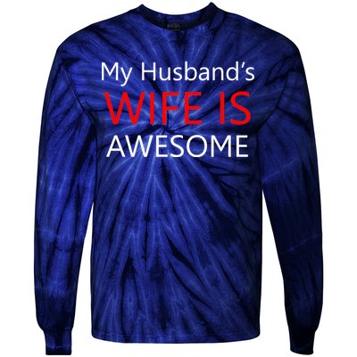 My Husband's Wife Is Awesome Tie-Dye Long Sleeve Shirt