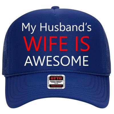 My Husband's Wife Is Awesome High Crown Mesh Back Trucker Hat