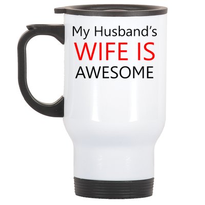 My Husband's Wife Is Awesome Stainless Steel Travel Mug