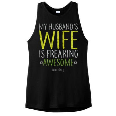 My Husbands Wife Is Freaking Awesome Ladies PosiCharge Tri-Blend Wicking Tank