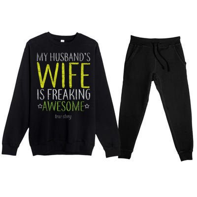 My Husbands Wife Is Freaking Awesome Premium Crewneck Sweatsuit Set